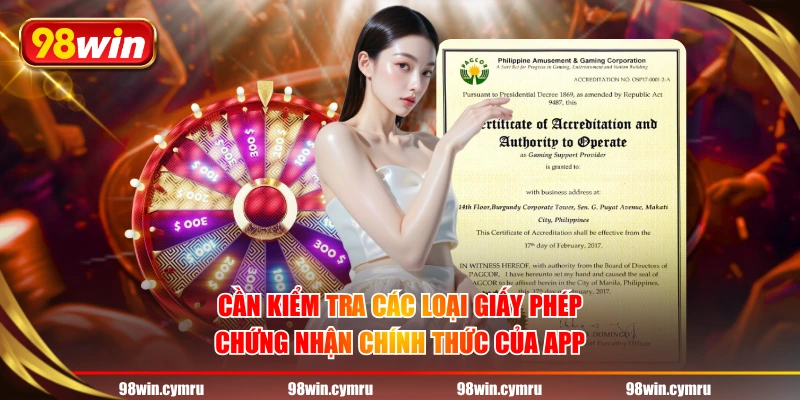Cần kiểm tra các loại giấy phép, chứng nhận chính thức của app